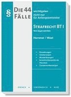 bokomslag Die 44 wichtigsten Fälle Strafrecht BT I