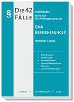 Die 42 wichtigsten Fälle - GoA /Bereicherungsrecht