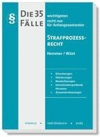 Karl-Edmund Hemmer, Achim Wüst, Bernd Berberich - Die 35 wichtigsten Fälle Strafprozessrecht, Häftad