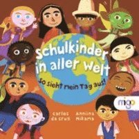Anniina Mikama - Schulkinder in aller Welt, Inbunden