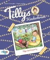 Jasmin Schaudinn - Tillys Kinderkram. Tillys Gartenparty, Inbunden