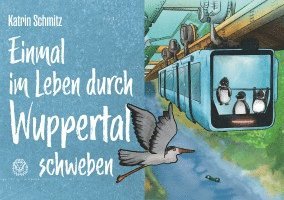 bokomslag Einmal im Leben durch Wuppertal schweben