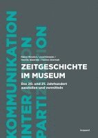 bokomslag Zeitgeschichte im Museum