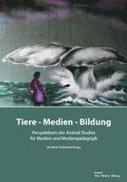 bokomslag Tiere - Medien - Bildung