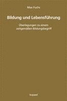 Max Fuchs - Bildung und Lebensführung, Häftad