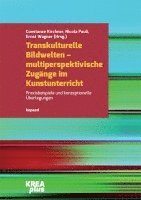 bokomslag Transkulturelle Bildwelten - multiperspektivische Zugänge im Kunstunterricht