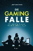 Die Gaming-Falle 1