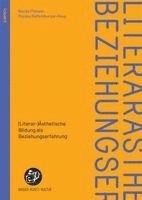 (Literar-)Ästhetische Bildung als Beziehungserfahrung