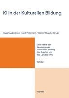 Susanna Endres, Horst Pohlmann, Walter Staufer - KI in der Kulturellen Bildung, Häftad