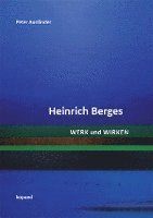 bokomslag Heinrich Berges. Werk und Wirken