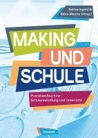 Björn Maurer, Selina Ingold - Making und Schule, Häftad