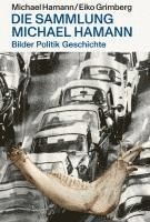 bokomslag Bilder Politik Geschichte¿ - Die Sammlung Michael Hamann