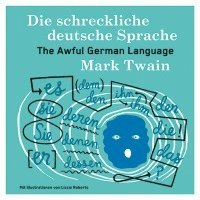 Mark Twain - Die schreckliche deutsche Sprache, Inbunden