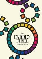 Wilhelm Ostwald - Die Farbenfibel, Inbunden