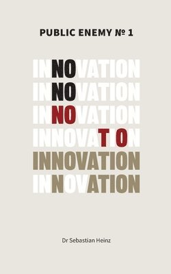 bokomslag Public Enemy No. 1 - Innovation