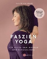 Faszien-Yoga für Schultern, Nacken und Handgelenke 1