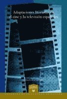 bokomslag Adaptaciones literarias en el cine y la televisión españoles