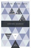 Cristina Rivera Garza - Escrituras geológicas, Häftad