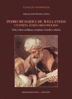 bokomslag Pedro Mudarra de Avellaneda. Un poeta áureo desconocido : Vida y obras castellanas completas. Estudio y edición