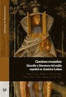 bokomslag Caminos cruzados : filosofía y literatura del exilio español en América Latina
