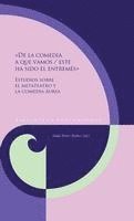 bokomslag «De la comedia a que vamos / este ha sido el entremés» : estudios sobre el metateatro y la comedia áurea