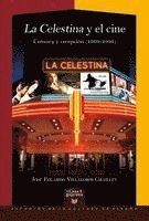 bokomslag 'La Celestina' y el cine : censura y recepción (1969-1996)