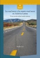 bokomslag La "road movie" y la "counter-road movie" en América Latina : una modernidad ambivalente