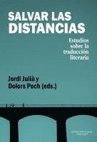 bokomslag Salvar las distancias : estudios sobre la traducción literaria