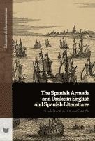 bokomslag The Spanish Armada and Drake in English and Spanish Literatures