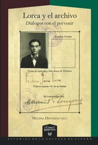 bokomslag Lorca y el archivo : diálogos con el porvenir