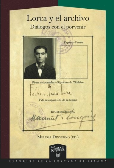 Melissa Dinverno - Lorca y el archivo : diálogos con el porvenir, Häftad
