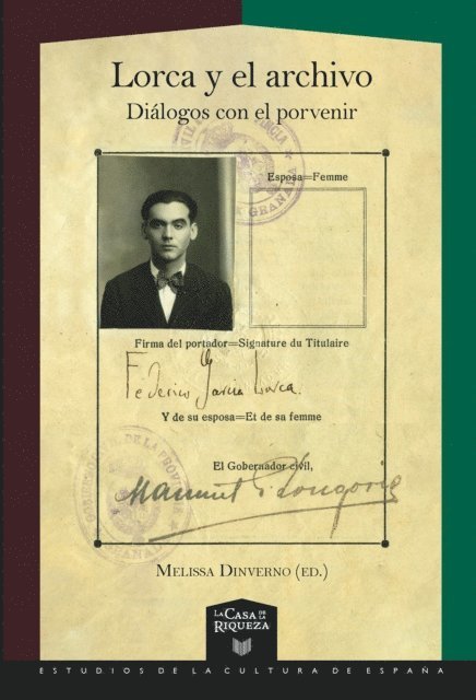 Lorca y el archivo : diálogos con el porvenir 1