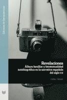 bokomslag Revelaciones : álbum familiar y fototextualidad autobiográfica en la narrativa española del siglo XXI