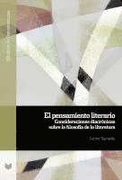 bokomslag El pensamiento literario : consideraciones diacrónicas sobre la filosofía de la literatura