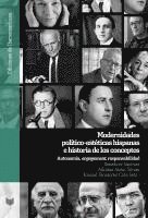 Modernidades político-estéticas hispanas e historia de los conceptos : autonomía, 'engagement', responsabilidad 1