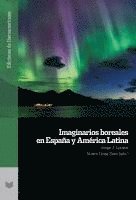 bokomslag Imaginarios boreales en España y América Latina