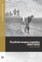 Gerardo Pignatiello - El policial campero argentino (1845-2010), Häftad