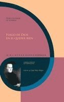 Fuego de Dios en el querer bien / Pedro Calderón de la Barca