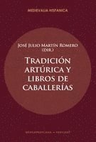José Julio Martín Romero - Tradición artúrica y libros de caballerías, Häftad