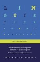 Érika Vega Moreno - De la lexicografía impresa a la lexicografía digital : evolución estructural del diccionario, Häftad