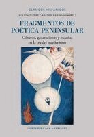 Soledad Pérez-Abadín Barro - Fragmentos de poética peninsular : géneros, generaciones y escuelas en la era del manierismo, Häftad