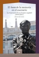 Alison Guzmán - El boom de la memoria en el escenario : la Guerra Civil en el teatro español (2008-2021), Häftad