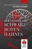 Der Gesang des schwarzroten Hahnes 1