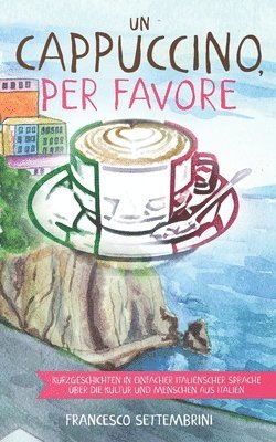 Francesco Settembrini - cappuccino, per favore, Häftad