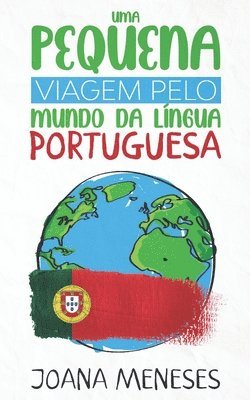 Joana Meneses - Uma pequena viagem pelo Mundo da Língua Portuguesa, Häftad