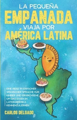 Carlos Delgado - pequeña empanada viaja por América Latina, Häftad
