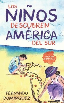 Fernando Dominguez - niños descubren América del Sur, Häftad