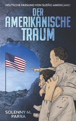 Magali Wrana, Solenny M Parra - Amerikanische Traum, Häftad
