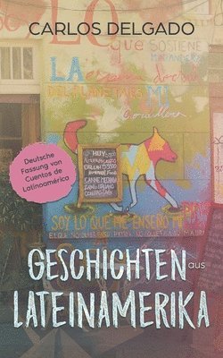 Magali Wrana, Carlos Delgado - Geschichten aus Lateinamerika, Häftad