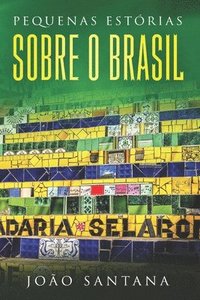 bokomslag Pequenas estrias sobre o Brasil
